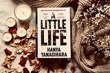 REVIEW: ‘A Little Life’ — Hanya Yanagihara
