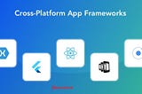 Top cross platform app development frameworks