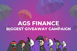 AGS Finance: Biggest Giveaway Campaign