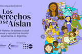 Los derechos no se aíslan: Chicas Poderosas Argentina releva el acceso a derechos sexuales y…