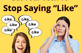 Get your kids to stop saying “like” all the time at StopSayingLike.com
