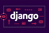 The Django Developer’s Toolkit: 10 Must-Know Tips and Trickss