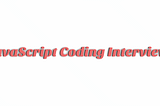 javascript coding interview