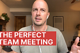 Perfect Weekly Team Meeting for Startups: Boilerplate — Week 2