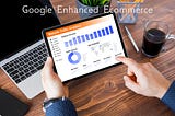 Google Enhanced Ecommerce