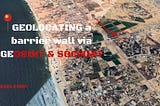 Geolocating a barrier wall via GEOSINT & SOCMINT