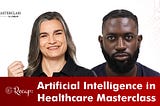 Unveiling the Future: AI in Healthcare Masterclass