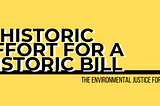 The Environmental Justice For All Act: A Historic Effort for a Historic Bill