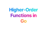 Higher-Order Functions in Go