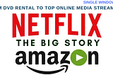 The Story of Amazon Prime Video and Netflix Video Streaming Service in In