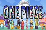 A Complete, Brief(ish) Summary of ‘One Piece’