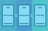 [Infographic] Native vs. Hybrid vs. Web App: Which One Should You Choose