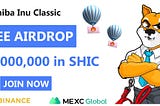 🔍 #Airdrop : Shiba Inu Classic
💲 Reward: Up to 1,000,000 SHIC (~$10) + 50,000,000 SHIC (~$500)…