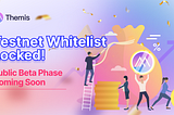 Notice about Themis Whitelist Rewards