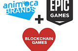 TOWARD JUST ONE GAME ECOSYSTEM: EPIC + ANIMOCA