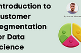 What is Customer Segmentation