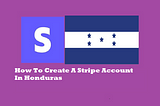 How To Create A Stripe Account In Honduras — No SSN Required