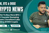 Outlook on LINK, BTC & Doge | Saylor To Buy More BTC | CRV Founder Dumping Tokens | Terraform Labs…