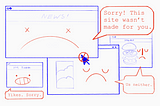 An illustration of a bunch of hand-drawn website frames with sad expressions. Each window is drawn in blue with red text.