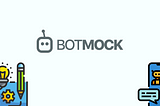 Chatbot Prototyping with Botmock