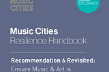 Revisiting The Music Cities Resilience Handbook: How Music Policies Are Improving