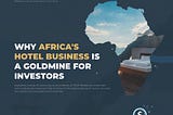 Why Africa’s Hotel Business is a Goldmine for Investors