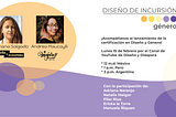 Aprende sobre diseño y género con “Diseño de Incursión”