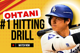 Shohei Ohtani’s Number 1 Hitting Drill