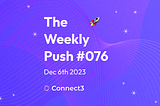 🚀 The Weekly Push 12/06