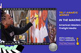 Firelight Media and PBS American Masters’ ‘IN THE MAKING’ Wins 5 Telly Awards
