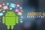 All you need to know about Android Development!