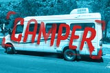 Moving On in a Van that says CAMPER
