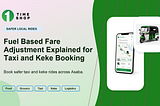Fuel-Based Fare Adjustment Explained for Taxi and Keke Booking: A Better Way to Handle Everyday…