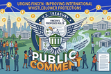 Urging FinCEN to Improve Protections for International Whistleblowers