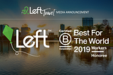 Left recognized as a “Best For The World” B Corp for creating the most positive impact for their…