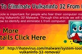 How To Eliminate Vulkaninfo 32 From PC?