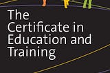 [READING]-The Certificate in Education and Training