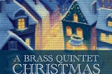 A Brass Quintet Christmas