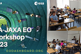 NASA-ESA-JAXA EO Dashboard — Workshop at FOSS4G