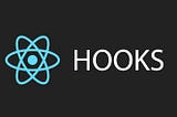 React - Hooks at a glance