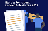 State Of Code Training 2019: Survey results on software development training in Côte d’Ivoire