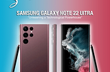 Samsung Galaxy Note 22 Ultra Specs: Unleashing a Technological Powerhouse
