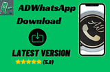 ADWhatsApp Download (v10.82) Latest Version 2024