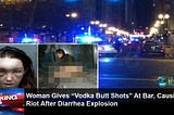 Fake News: New Year’s Eve Vodka Butt Shots Riot