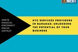KYC Services Providers in Bahamas: Unlocking the Potential of Your Business