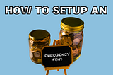 How To Setup An Emergency Fund |How Much Should You Really Save?