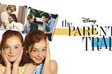 Why The Parent Trap is the Best Movie of All Time (yes, the Lindsay Lohan version)