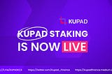 KUPAD STAKING IS NOW LIVE