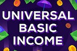 The Case for Universal Basic Income — A Response