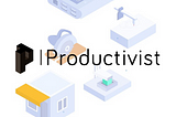 More Productive with Productivist
